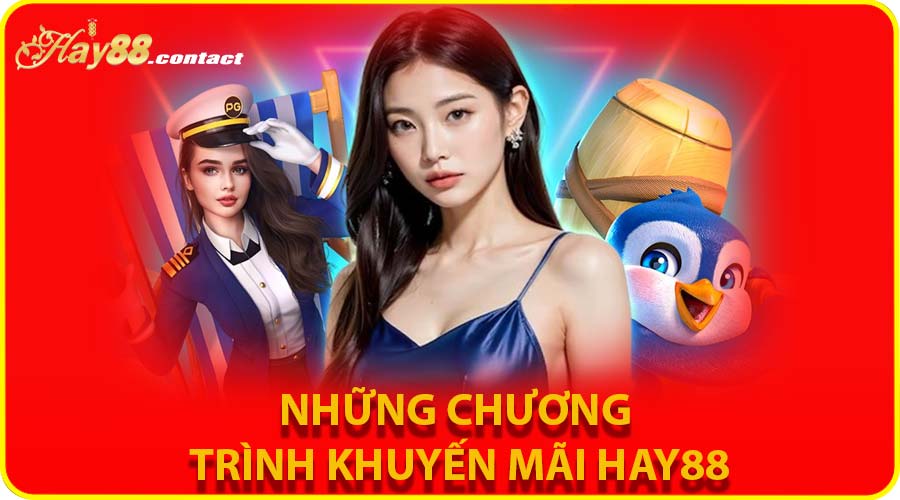 Những chương trình khuyến mãi Hay88 hot nhất năm 2025